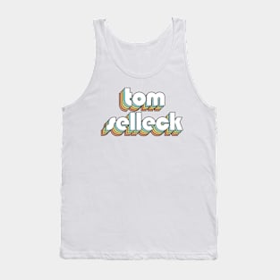 Tom Selleck - Retro Rainbow Typography Faded Style Tank Top